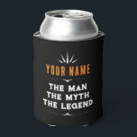 The Man The Myth The Legend Personalized Name Can Cooler<br><div class="desc">The Man The Myth The Legend Personalized Name</div>