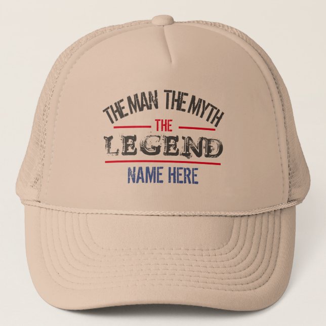 THE MAN THE MYTH THE LEGEND PERSONALIZED  TRUCKER  TRUCKER HAT (Front)