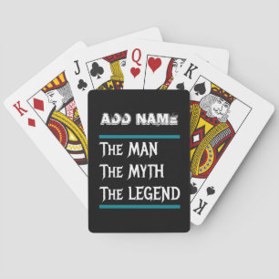 The Man The Myth The Legend Playing Cards