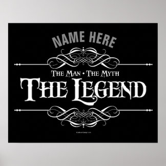 The Man, The Myth, The Legend Poster