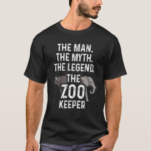 The Man The Myth The Zoo Keeper Animal Lover Zooke T-Shirt