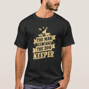 The Man The Myth The Zoo Keeper Animal Lover Zooke T-Shirt