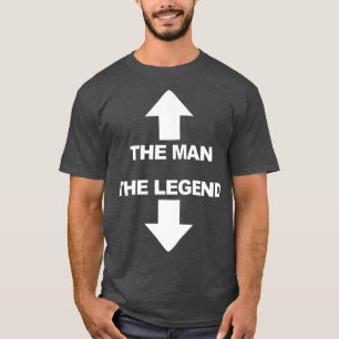 The manhe legend Funny Adult Humour T-Shirt