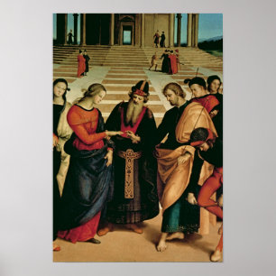 The Marriage of the Virgin, 1504 Poster
