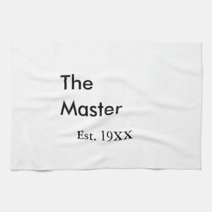 The Master boss name est year date man king title Kitchen Towel