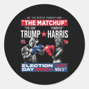 The Matchup The Don And Comrade Harris - Pro Trump Classic Round Sticker