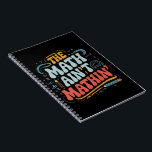 The Math Ain't Mathin' Show Your Work Math Teacher Notebook<br><div class="desc">The Math Ain't Mathin' Show Your Work Math Teacher</div>