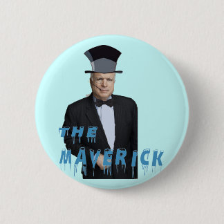 The Maverick Funny McCain Button