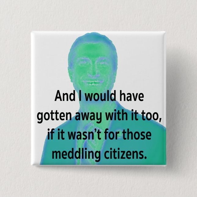 The mayor speaks 2 inch square button (Front)