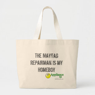The Maytag Repairman is my Homeboy - Appliance Large Tote Bag