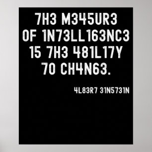 The Measure Of Intelligence The Ability To Change Poster