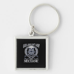 The Mechanic Isn’t Cheap Classic - Skilled Labor I Keychain