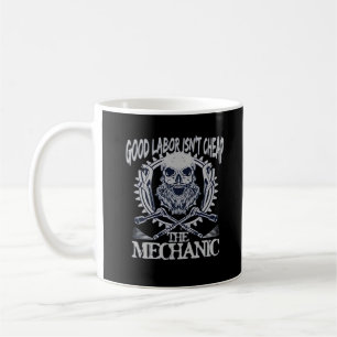 The Mechanic Isn’t Cheap Classic - Skilled Labour Coffee Mug