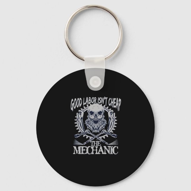 The Mechanic Isn’t Cheap Classic - Skilled Labour  Keychain (Front)