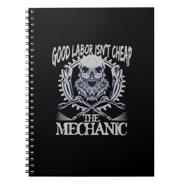 The Mechanic Isn’t Cheap Classic - Skilled Labour  Notebook (Front)