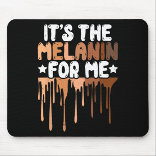 The Melanin For Me Melanated Black History Junetee Mouse Pad