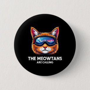 The Meowtains Are Calling Cat Lover Mountain Skier 2 Inch Round Button