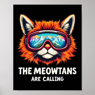 The Meowtains Are Calling Cat Lover Mountain Skier Poster