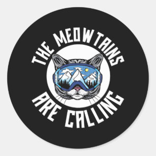 The Meowtains Are Calling Cat Skiers Skier Ski Ski Classic Round Sticker
