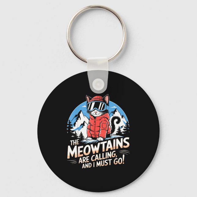 The meowtains are calling cat snowboard ski men keychain (Front)