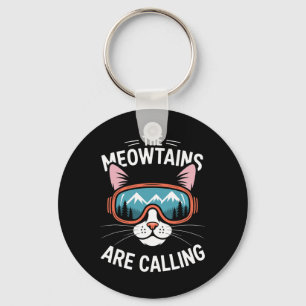 The Meowtains Are Calling Funny Cat Hiking Skiing Keychain