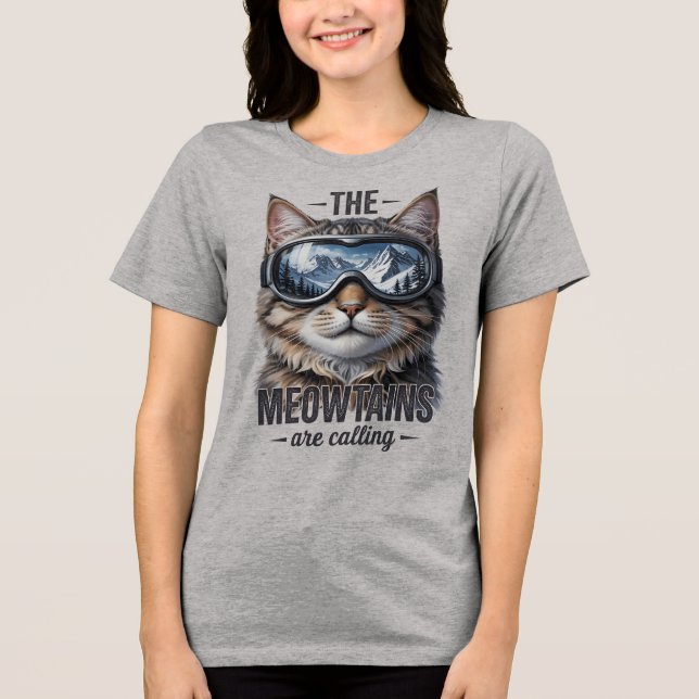 The Meowtains Are Calling Funny Cat Lover Tri-Blend Shirt (Front)