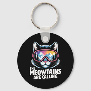 The Meowtains Are Calling Funny Skiing Humoe Ski C Keychain