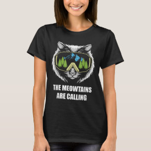 The meowtains are calling ski goggles cat skiing T-Shirt