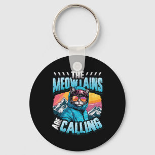 The Meowtains Are Calling Snowboard Cat Skiing  Keychain