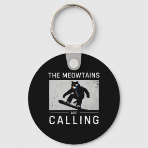 The Meowtains Are Calling Snowboard Funny Cat Skii Keychain