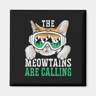 The Meowtains Are Calling Snowboard Snowboarding S Magnet