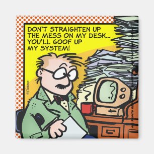 The Mess On My Desk Magnet