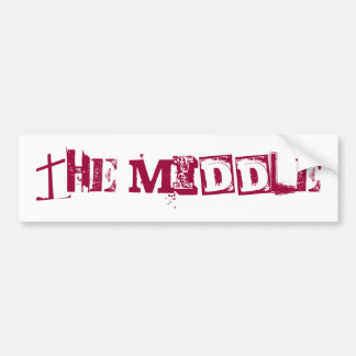 THE MIDDLE BUMPER STICKER! STICKER