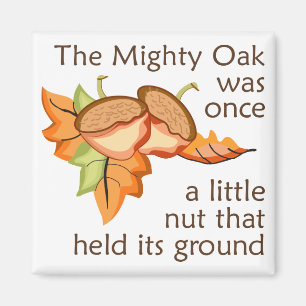 The Mighty Oak Magnet