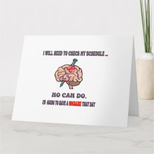 The Migraine Excuse!  Avoiding social interaction! Card