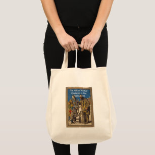 The Milk of Human Kindness Is Not Pasteurized Tote Bag