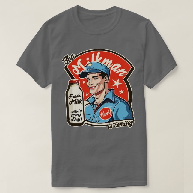 the milkman T-Shirt (Design Front)