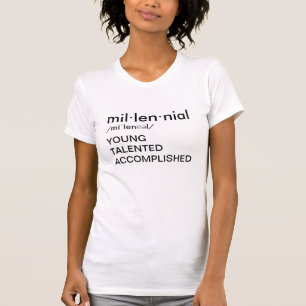 The millennial T-Shirt
