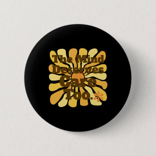 The Mind Deserves Care Too. Clinical Psychologist 2 Inch Round Button