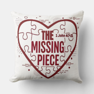 The Missing Piece – Faith Heart Design Throw Pillow
