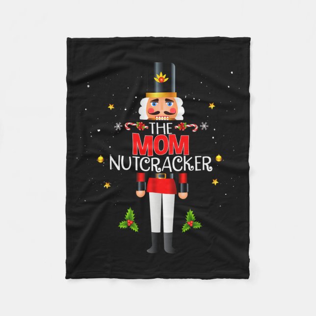 The Mom Nutcracker Group Matching Family Christmas Fleece Blanket (Front)