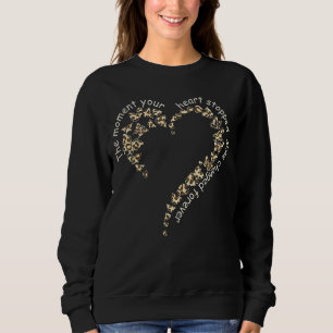 The Moment Your Heart Stopped Mine Changed Forever Sweatshirt