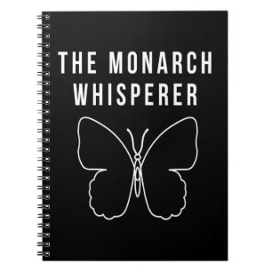 The Monarch Whisperer Notebook