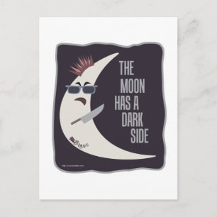 The Moon Has A Dark Side Postcard