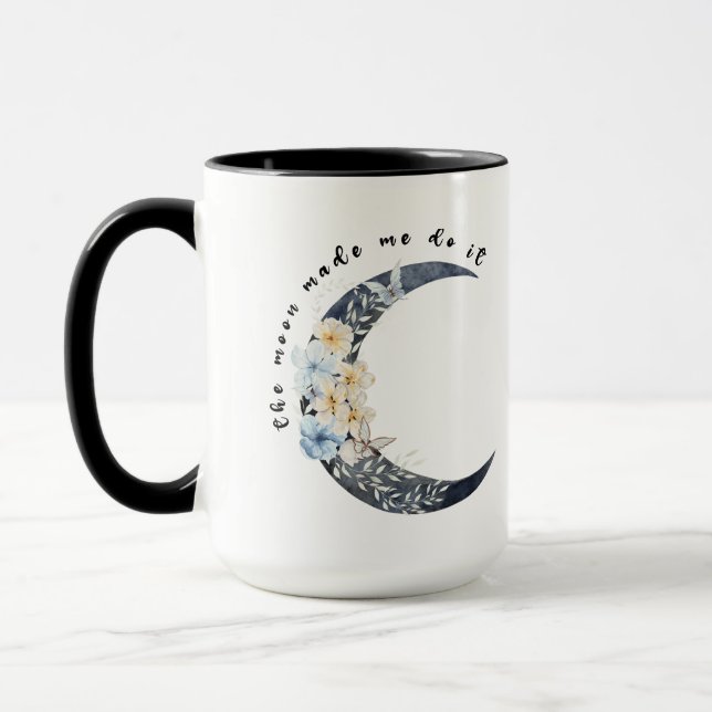 The moon made me do it mug (Left)