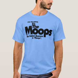 The Moops T-Shirt