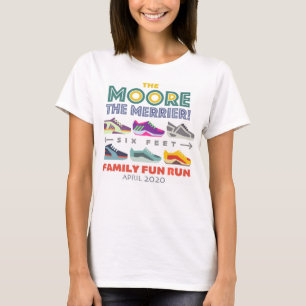 The Moore the Merrier ~ Family Fun Run T-Shirt