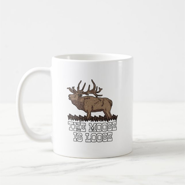 The Moose is loose Coffee Mug (Left)