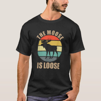 The Moose Is Loose Vintage Retro Unisex Adults Bla T-Shirt