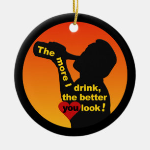 The More I Drink ornament